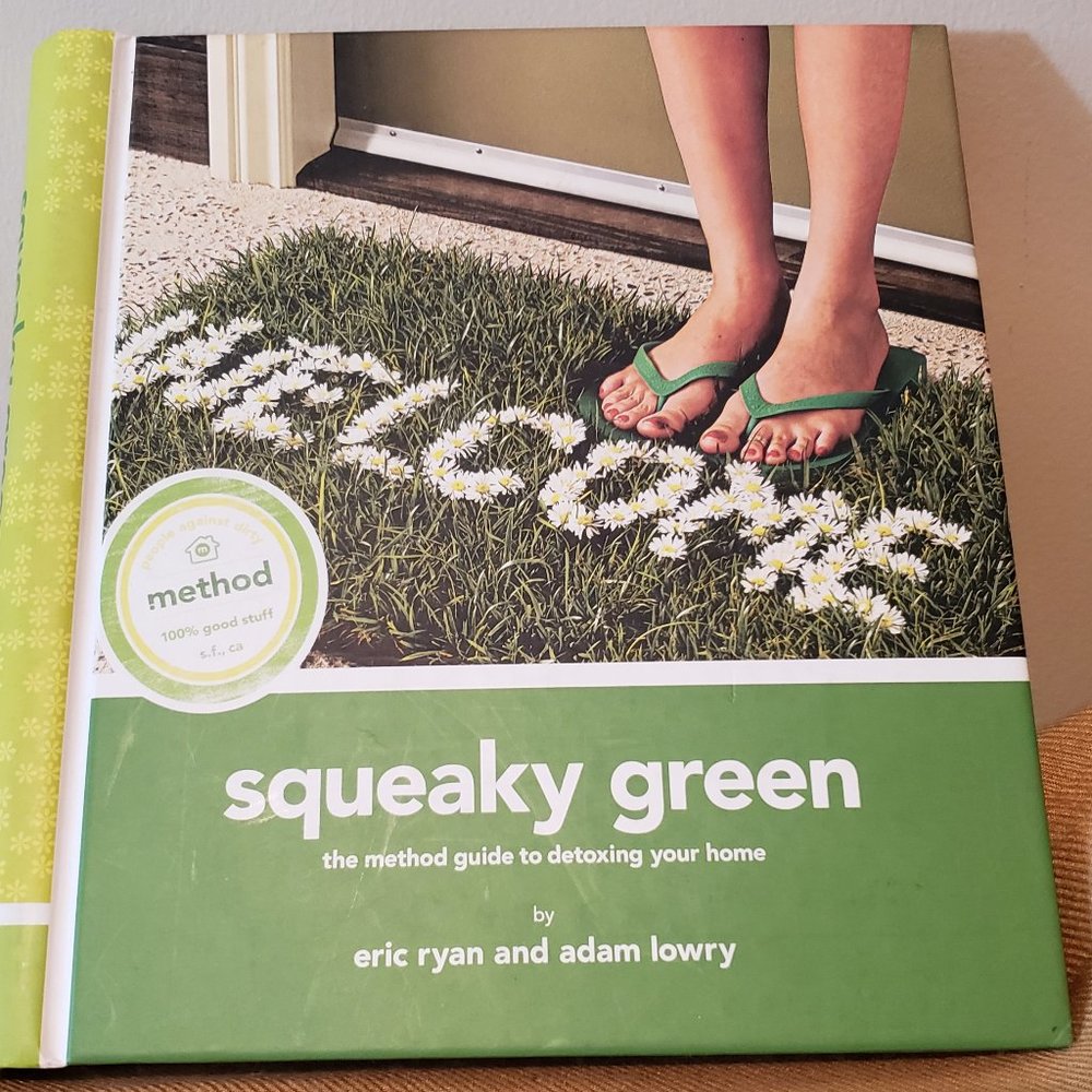Squeaky Green-The Method Guide To Detox Your Home